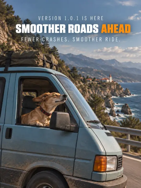 Version 1.0.1 — smoother roads ahead
